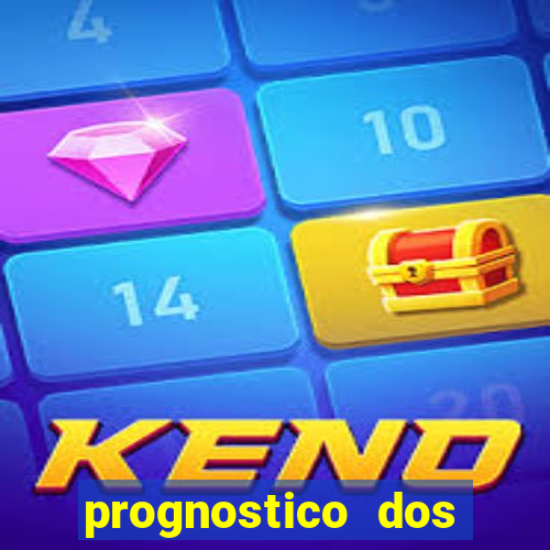 prognostico dos jogos de hoje